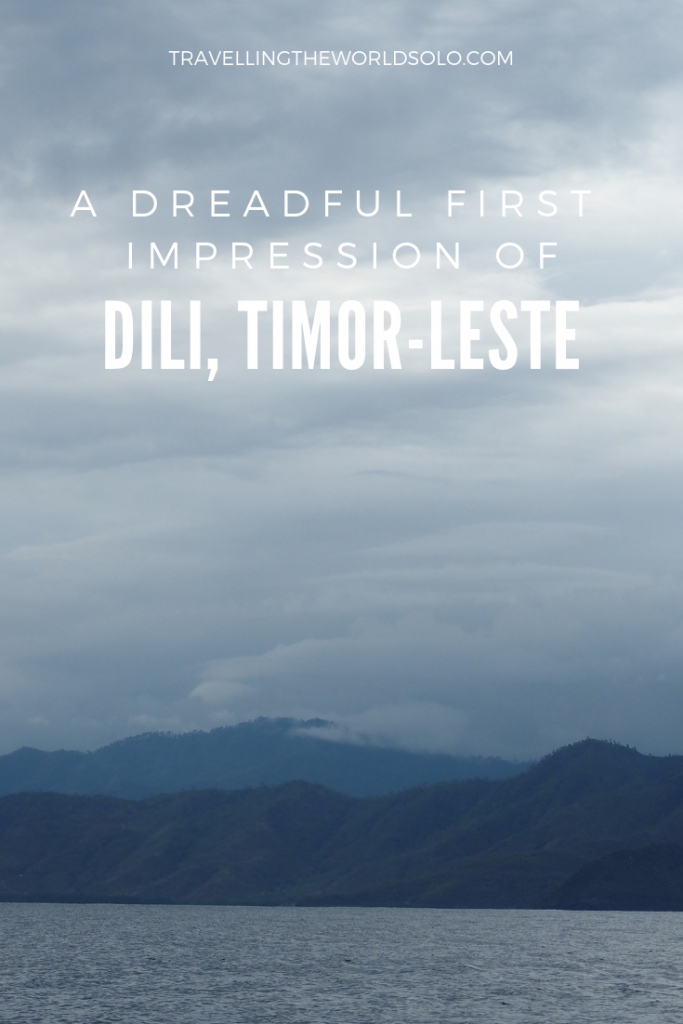 Dili-Travel-Blog-Timor-Leste-Dreadful-First-Impression